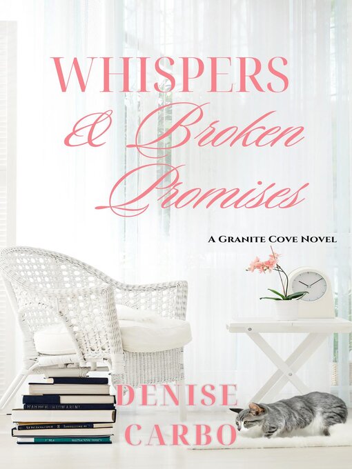 Title details for Whispers & Broken Promises by Denise Carbo - Available